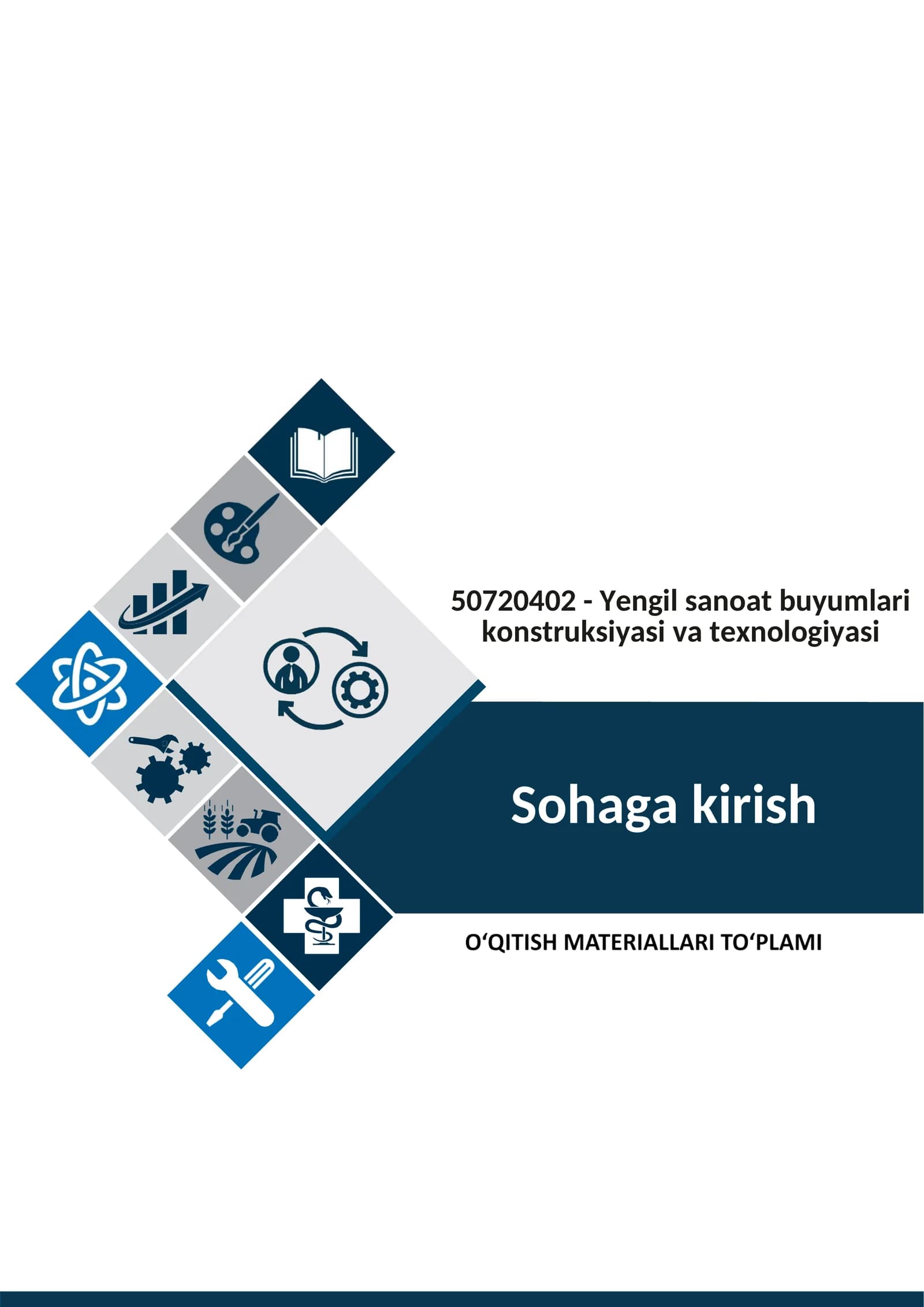 Sohaga kirish fanidan O‘QITISH MATERIALLARI TO‘PLAMI