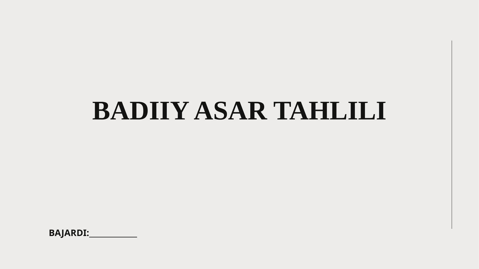 BADIY ASAR TAHLILI
