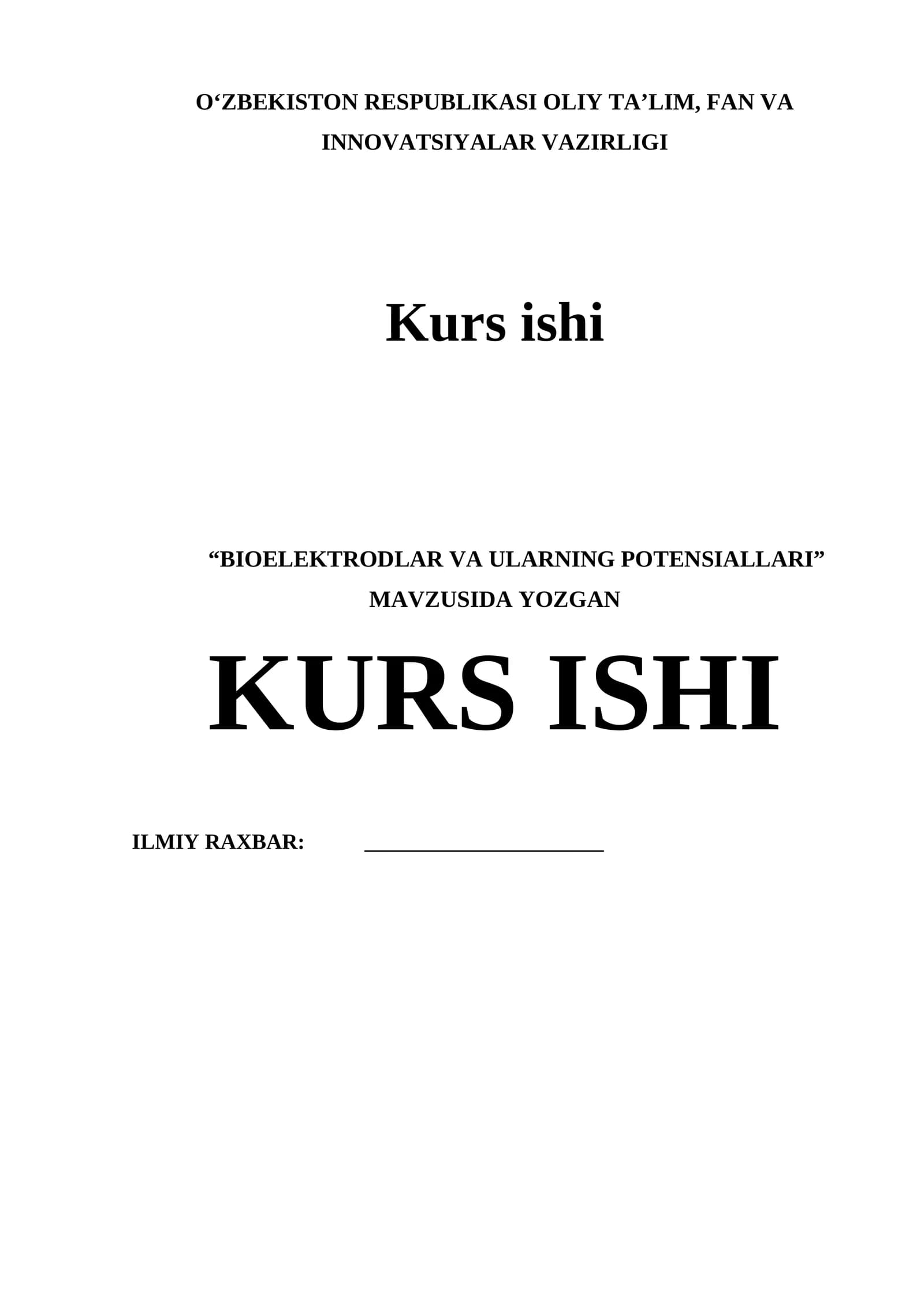 BIOELEKTRODLAR VA ULARNING POTENSIALLARI MAVZUSIDA YOZGAN KURS ISHI