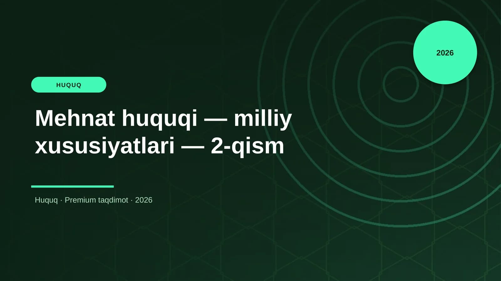 Mehnat huquqi — milliy xususiyatlari — 2-qism