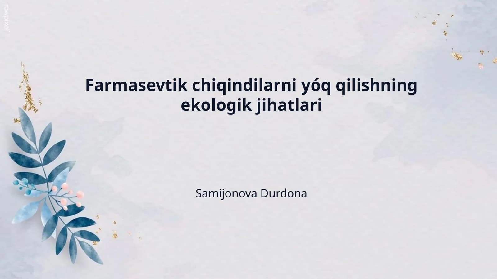 Farmasevtik chiqindilarni yóq qilishning ekologik jihatlari