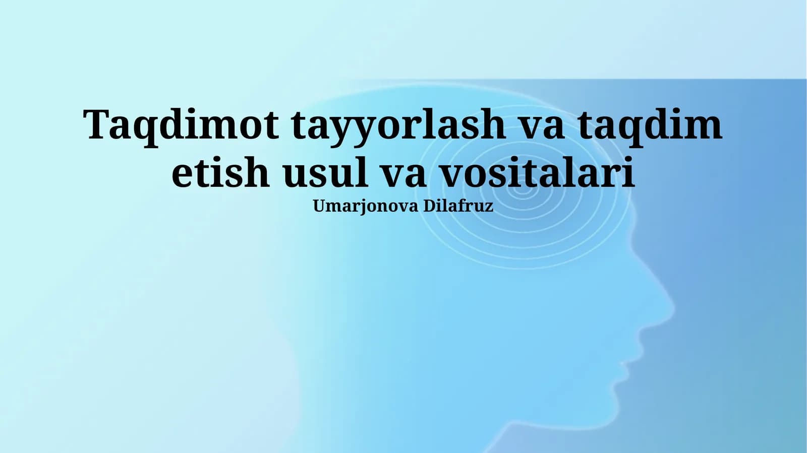 Taqdimot tayyorlash va taqdim etish usul va vositalari