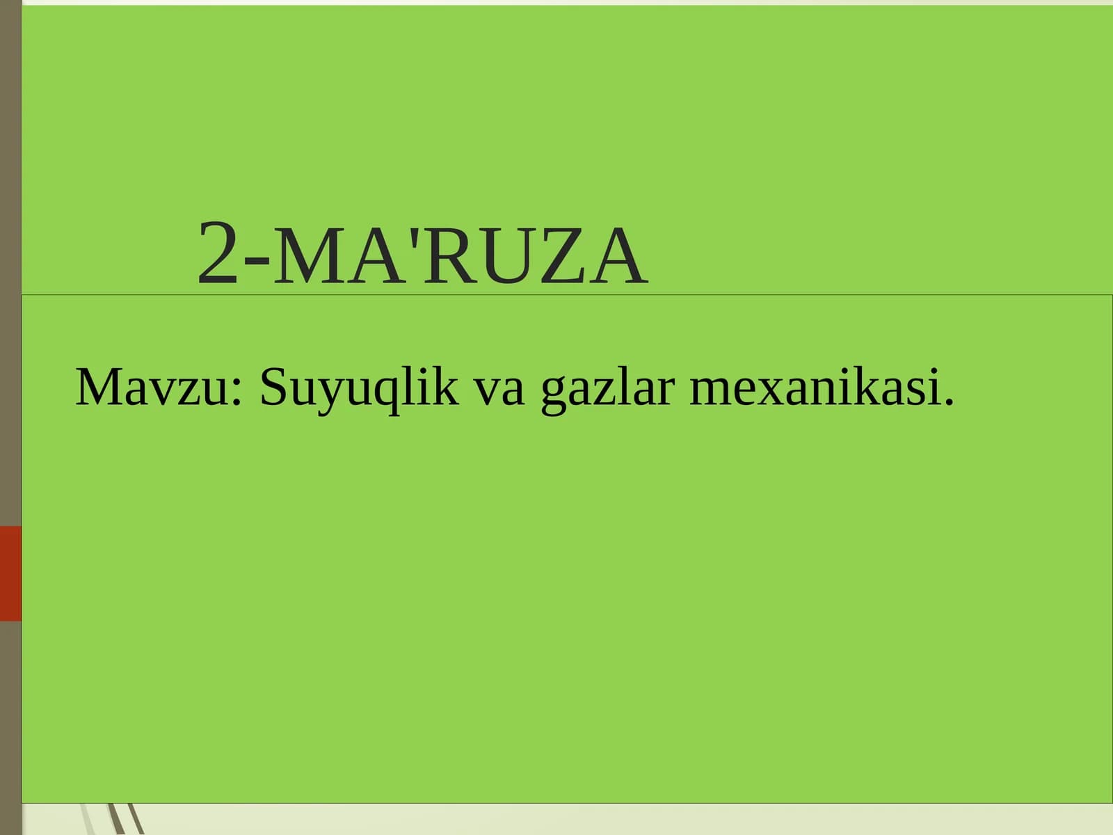 Suyuqlik va Gazlarning Umumiy Xossalari