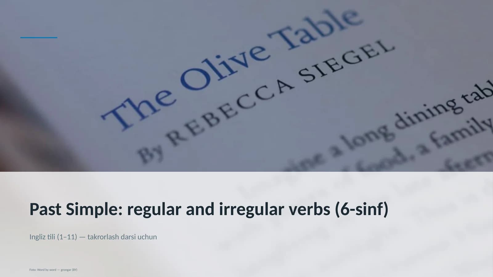Past Simple: regular and irregular verbs (6-sinf)