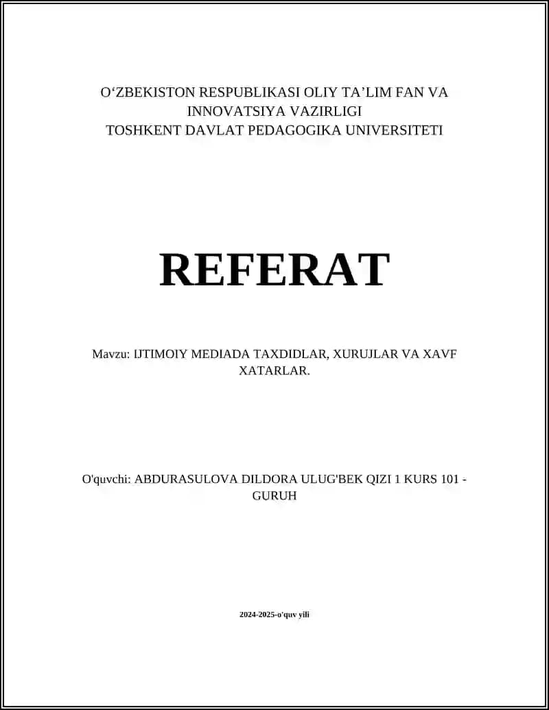 IJTIMOIY MEDIADA TAXDIDLAR, XURUJLAR VA XAVF XATARLAR
