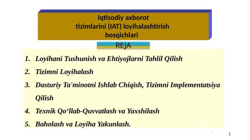 Iqtisodiy axborot  tizimlarini (IAT) loyihalashtirish    bosqichlari