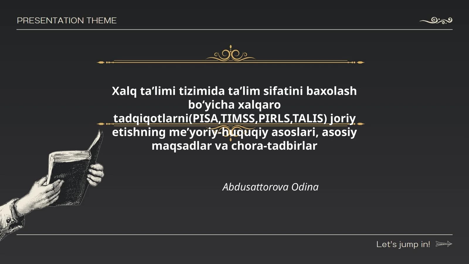 Xalq ta'limi tizimida ta'lim sifatini baxolash bo'yicha xalqaro tadqiqotlarni(PISA,TIMSS,PIRLS,TALIS) joriy etishning me'yoriy-huquqiy asoslari, asosiy maqsadlar va chora-tadbirlar Abdusattorova Odina