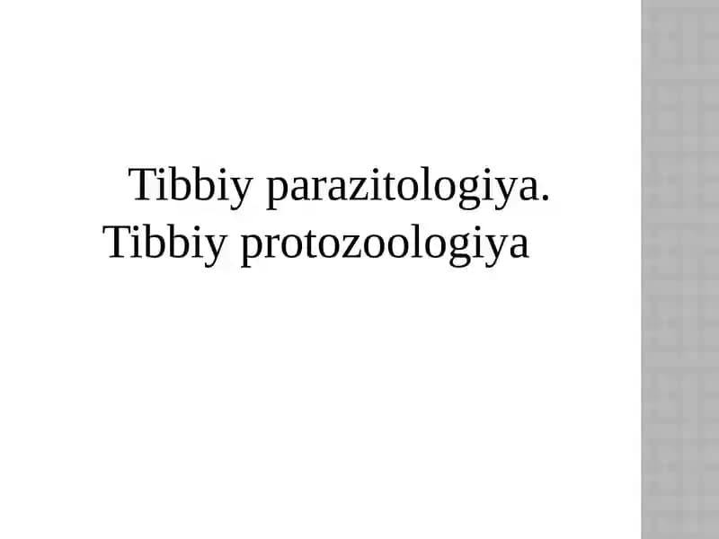 Tibbiyparazitologiya.Tibbiyprotozoologiya