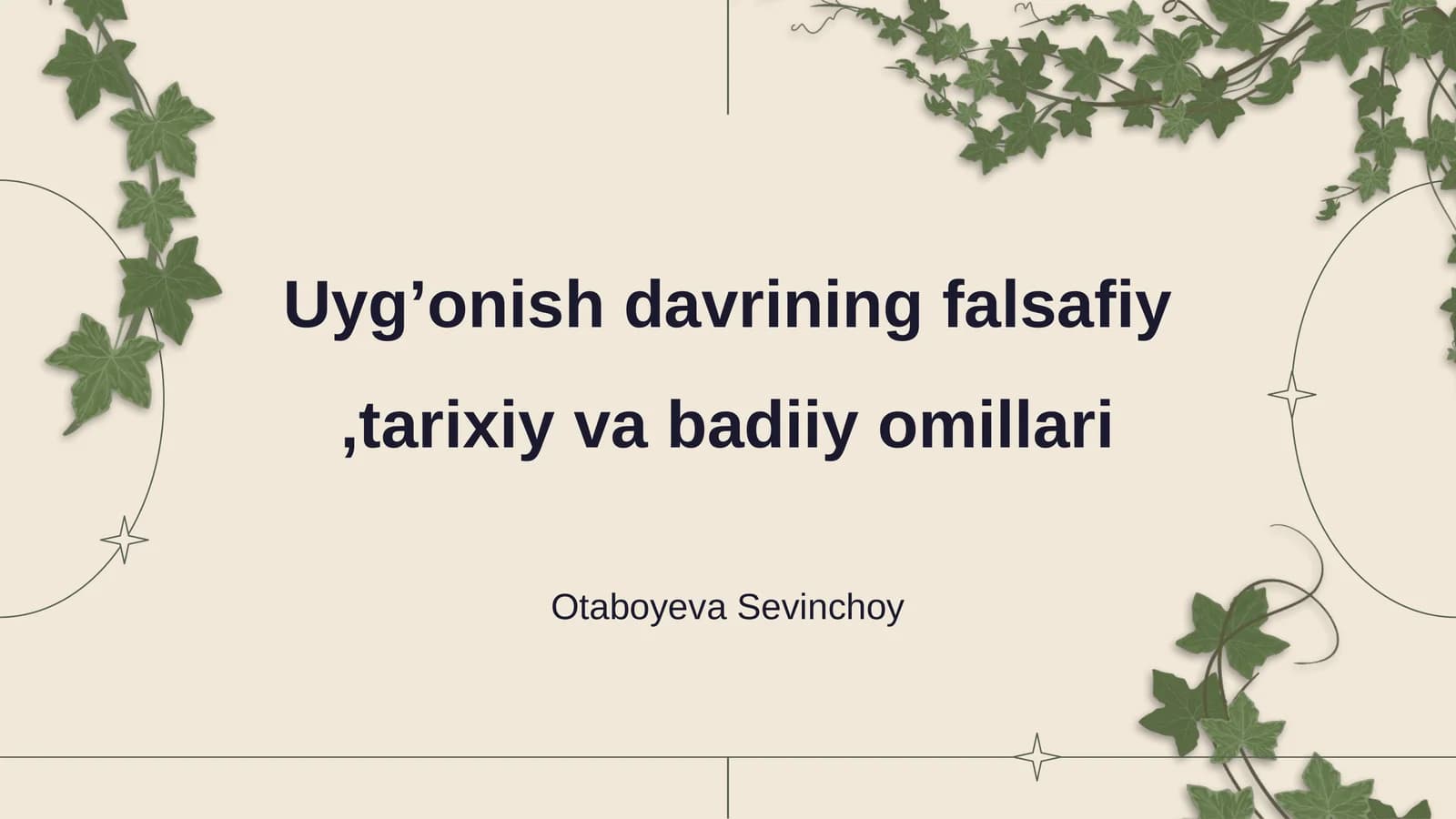 Uyg’onish davrining falsafiy,tarixiy va badiiy omillari