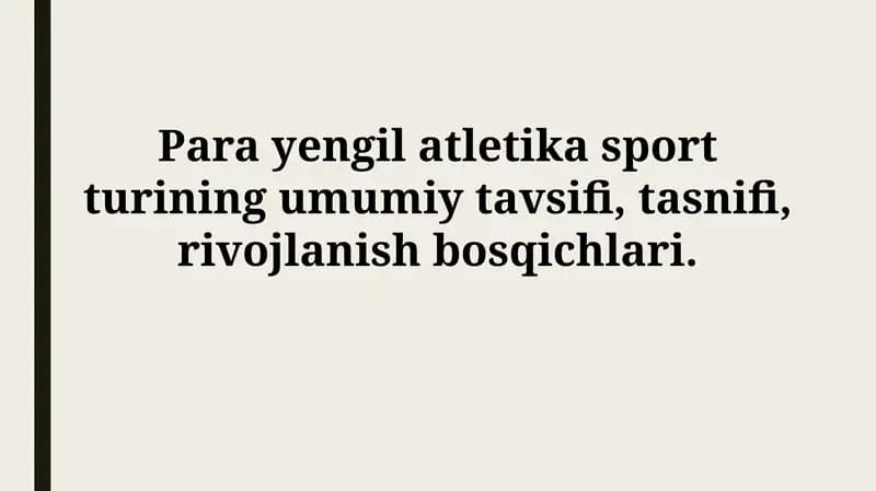Para yengil atletika sport turining umumiy tavsifi, tasnifi, rivojlanishbosqichlari