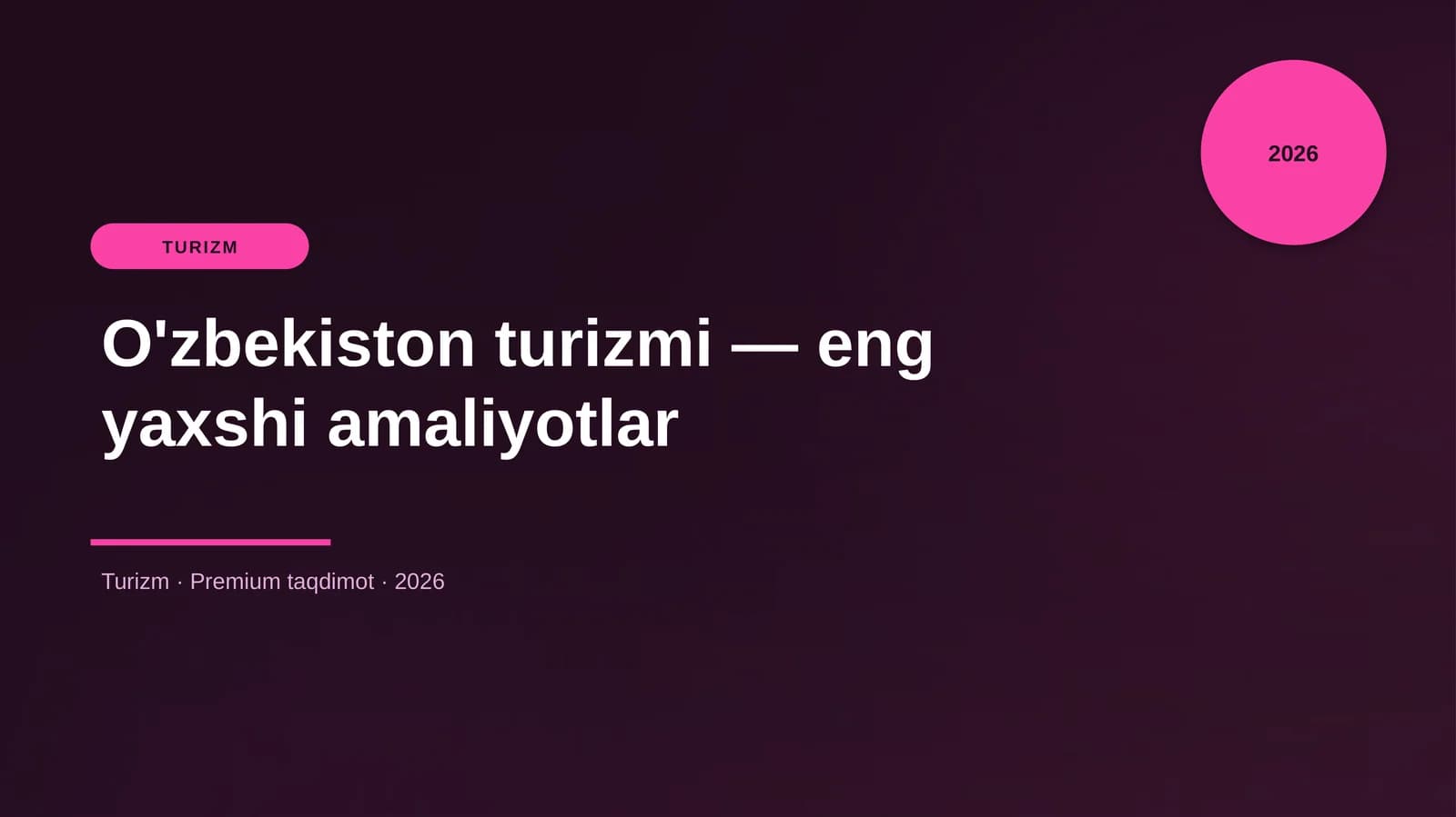 O'zbekiston turizmi — eng yaxshi amaliyotlar