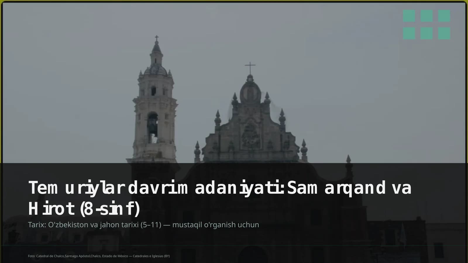 Temuriylar davri madaniyati: Samarqand va Hirot (8-sinf)