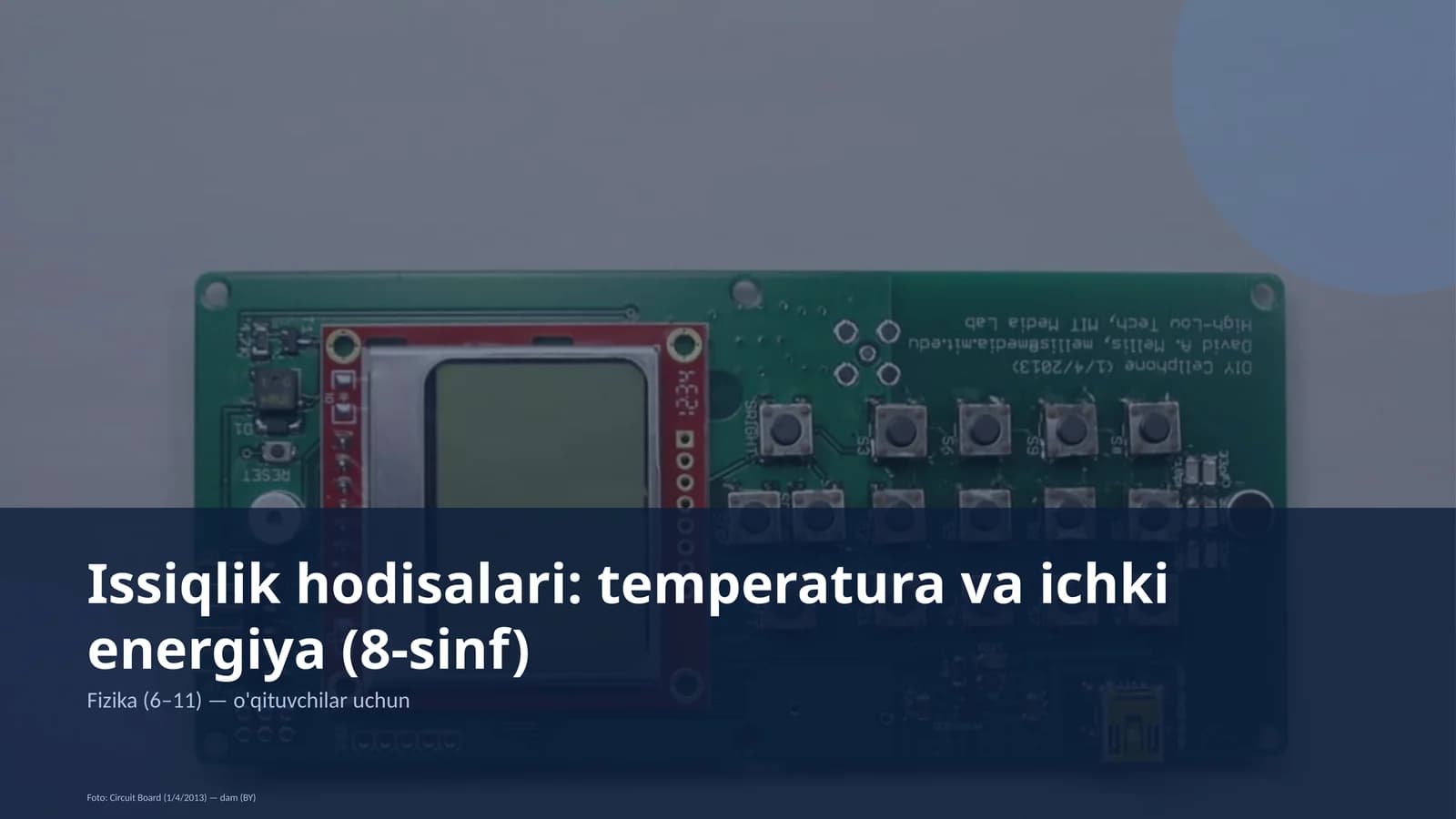Issiqlik hodisalari: temperatura va ichki energiya (8-sinf)