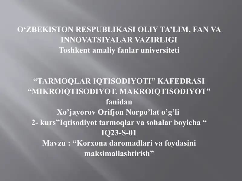 Korxona daromadlari va foydasini maksimallashtirish