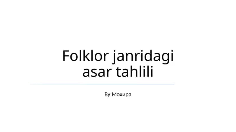 Folklor janridagi asar tahlili