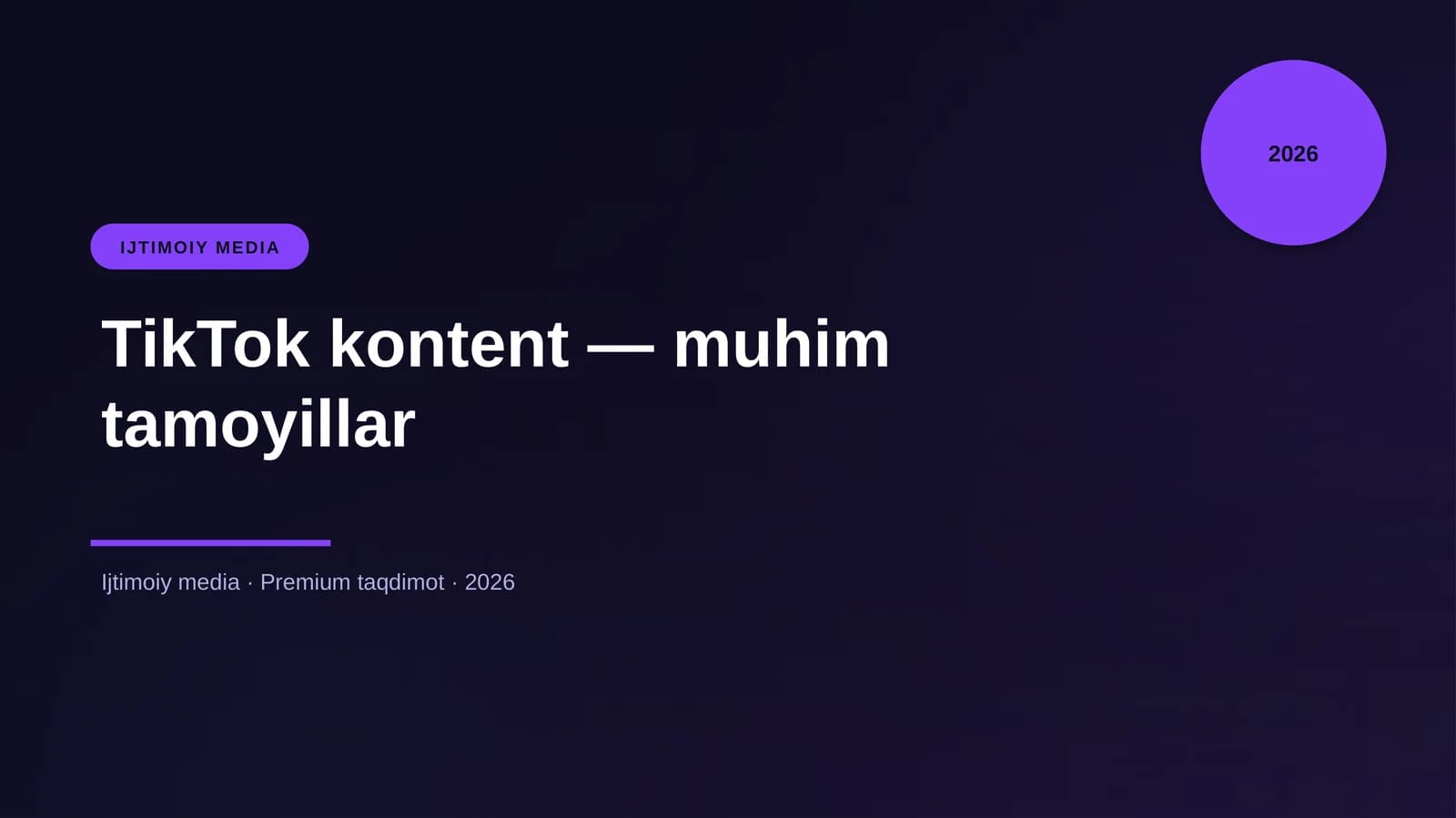 TikTok kontent — muhim tamoyillar