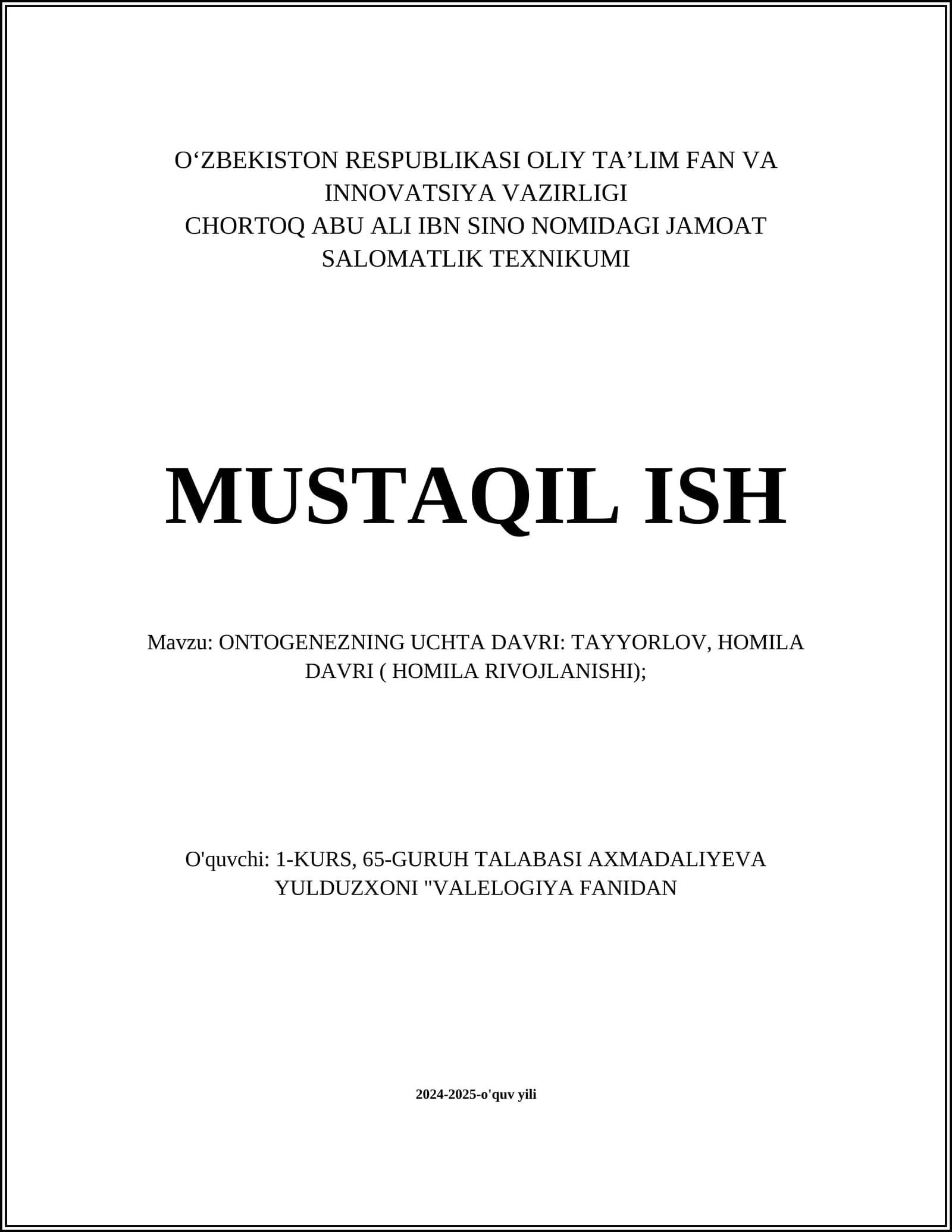 ONTOGENEZNING UCHTA DAVRI: TAYYORLOV, HOMILA DAVRI ( HOMILA RIVOJLANISHI)