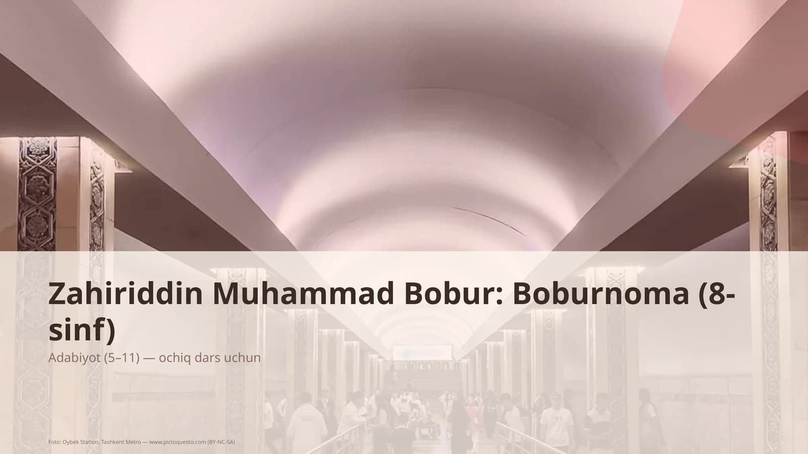 Zahiriddin Muhammad Bobur: Boburnoma (8-sinf)