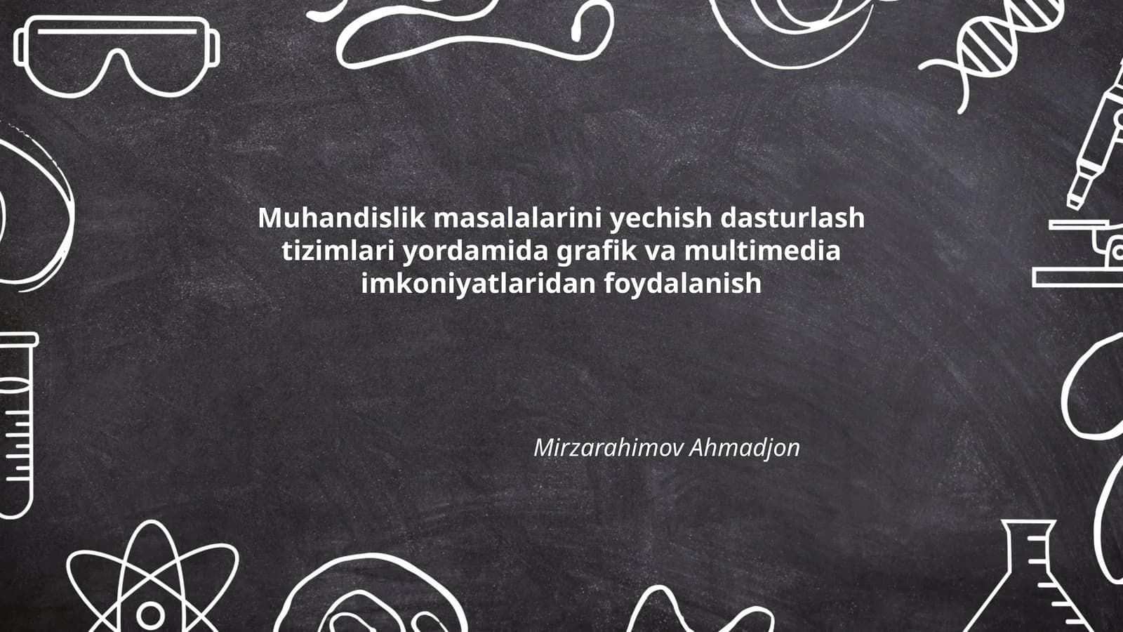 Muhandislik masalalarini yechish dasturlash tizimlari yordamida grafik va multimedia imkoniyatlaridan foydalanish