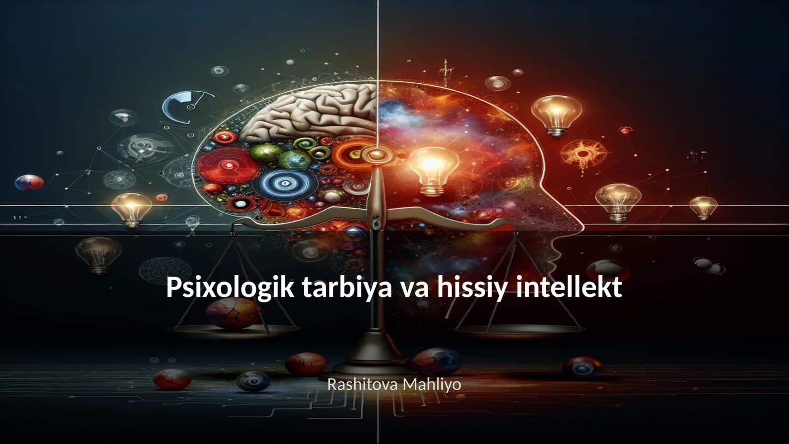 Psixologik tarbiya va hissiy intellekt