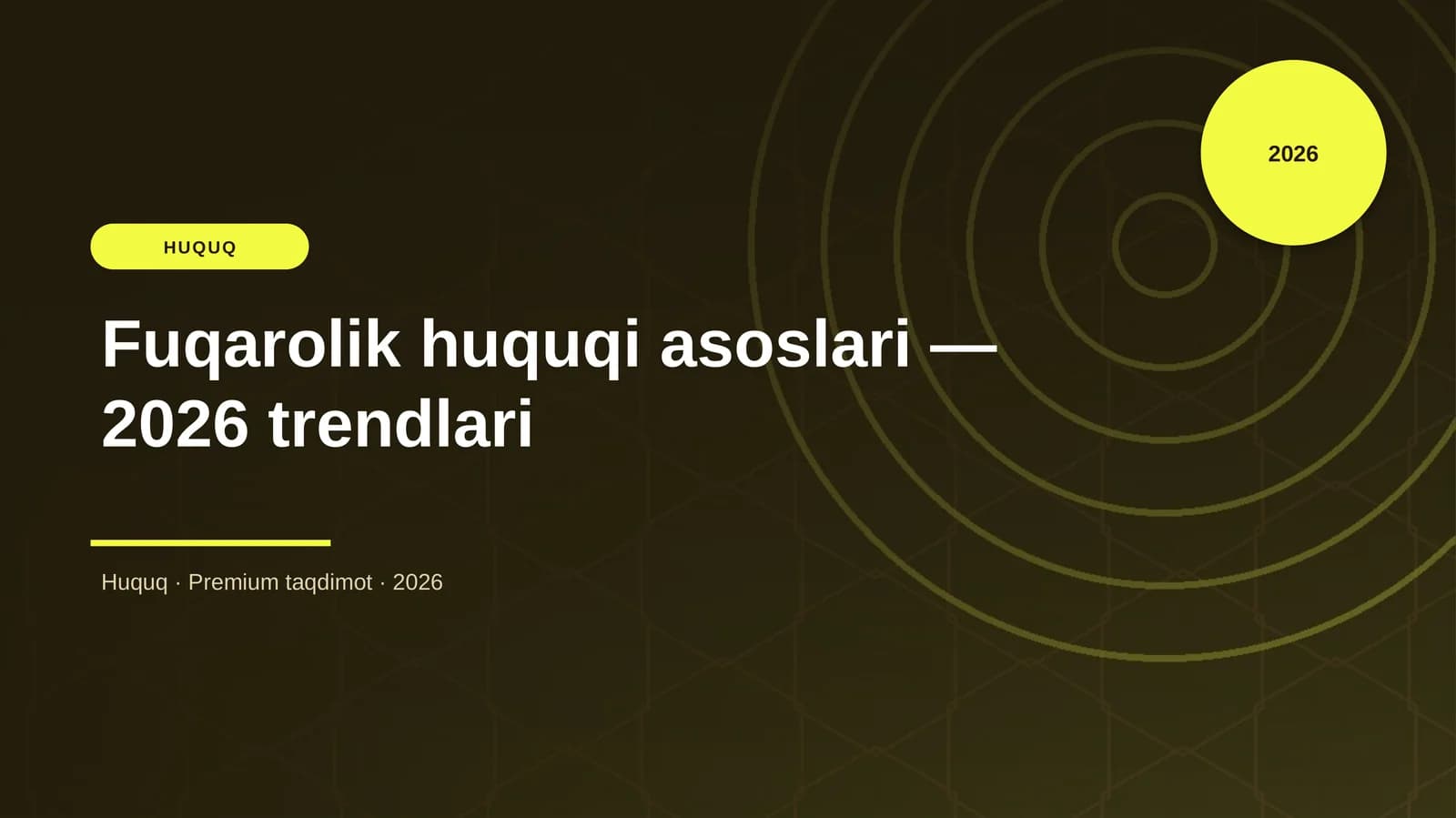 Fuqarolik huquqi asoslari — 2026 trendlari
