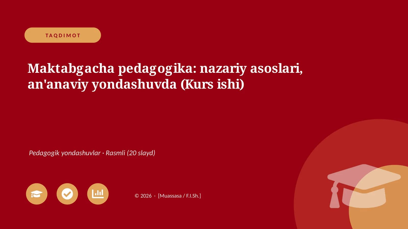 Maktabgacha pedagogika: nazariy asoslari, an'anaviy yondashuvda (Kurs ishi)
