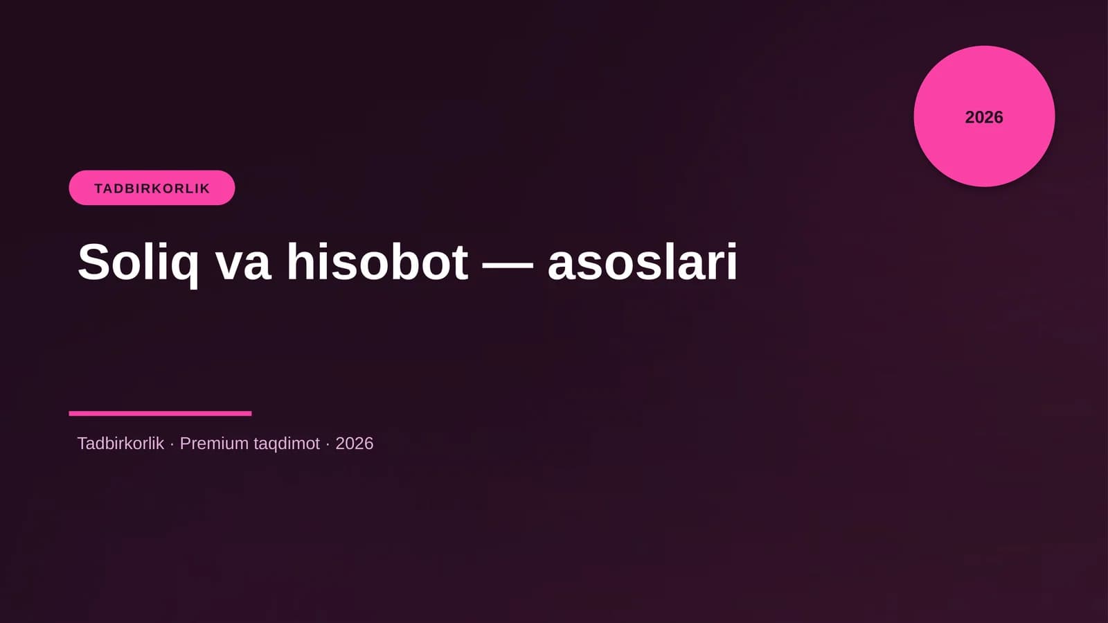 Soliq va hisobot — asoslari
