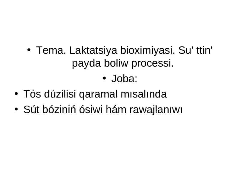 Tema. Laktatsiya bioximiyasi. Su' ttin' payda boliw processi