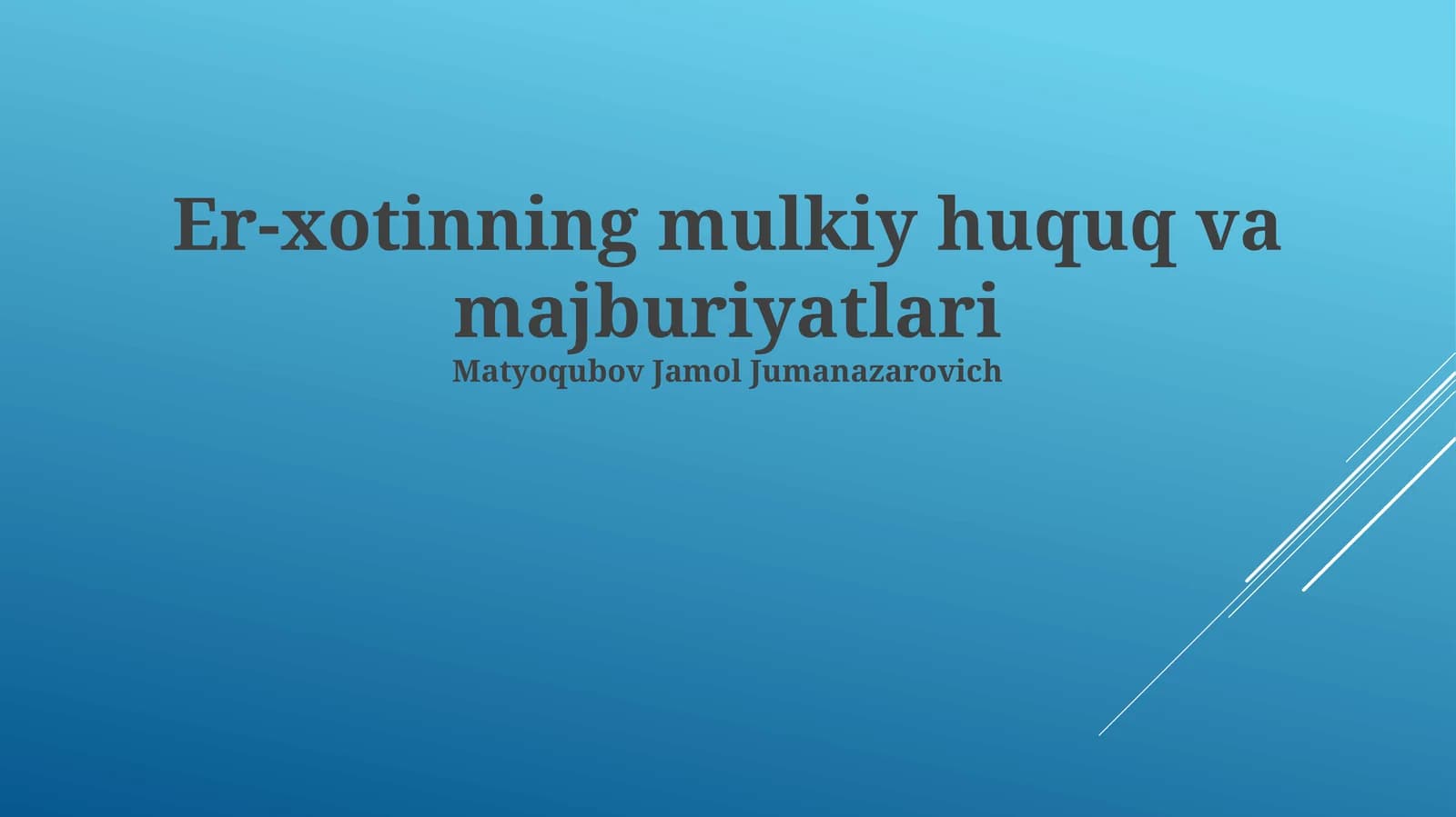 Er-xotinning mulkiy huquq va majburiyatlari