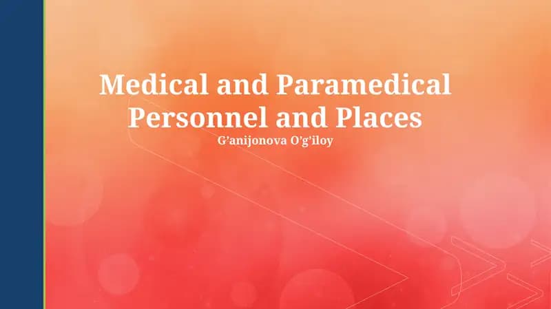 Medical and Paramedical Personnel and Places