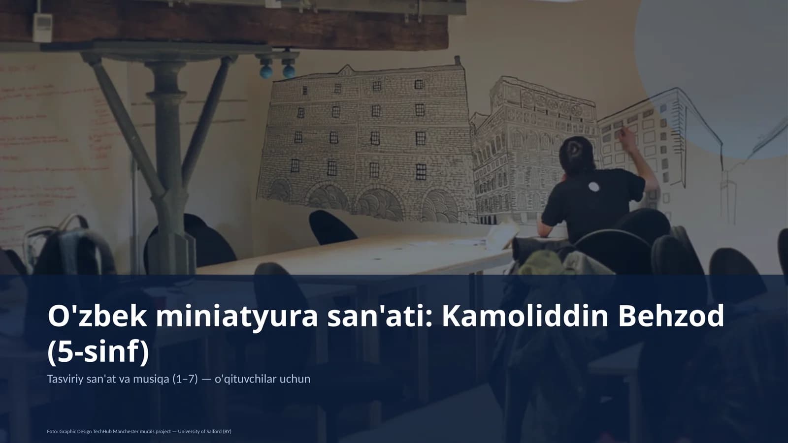 O'zbek miniatyura san'ati: Kamoliddin Behzod (5-sinf)
