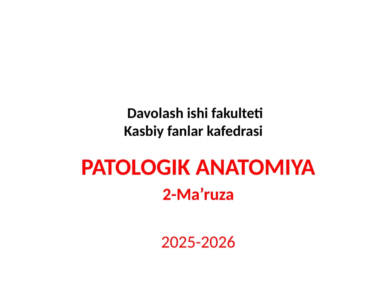PATOLOGIK ANATOMIYA 2-Ma’ruza 2025-2026