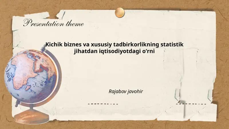 Kichik biznes va xususiy tadbirkorlikning statistik jihatdan iqtisodiyotdagi oʻrni