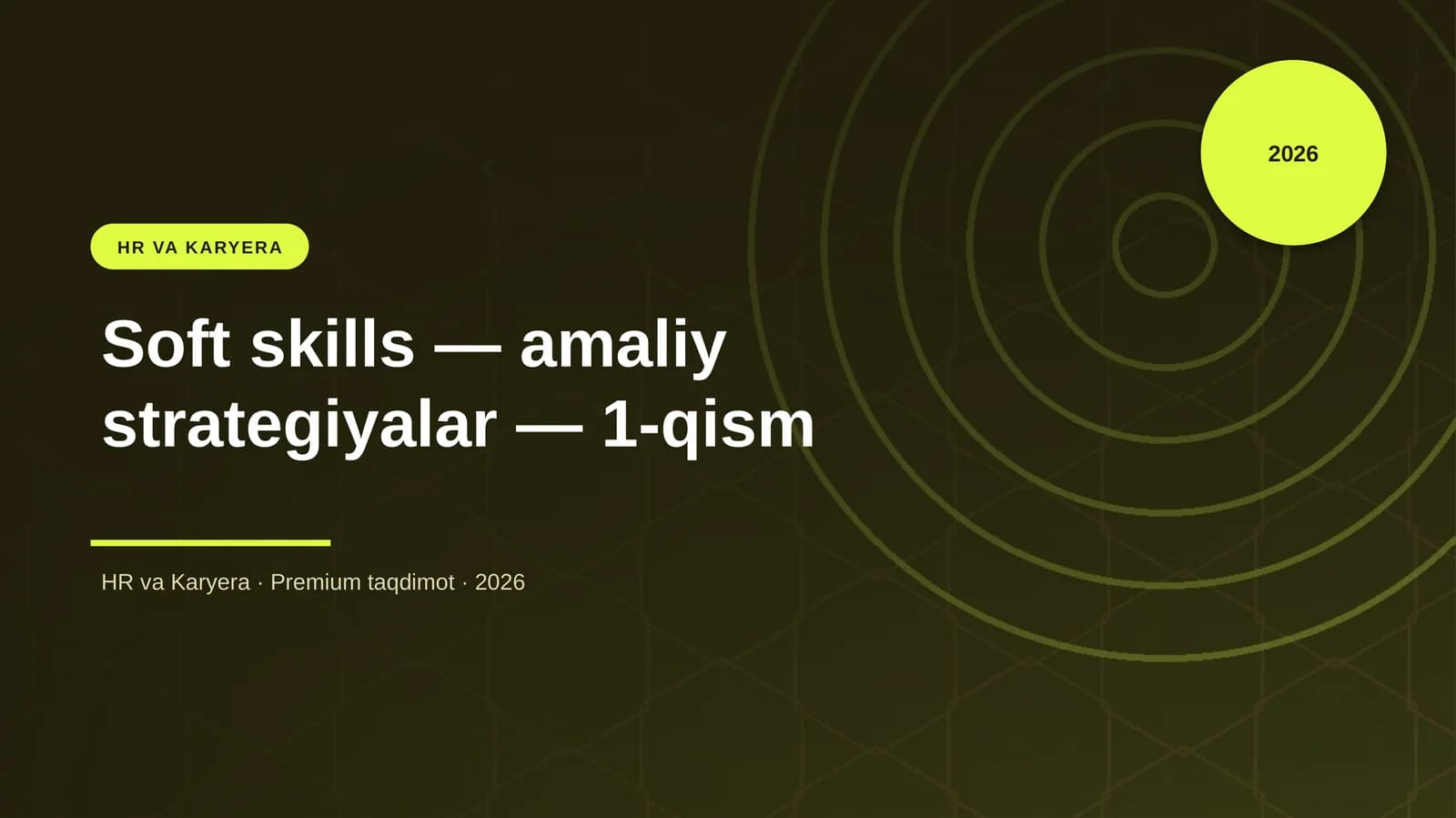Soft skills — amaliy strategiyalar — 1-qism