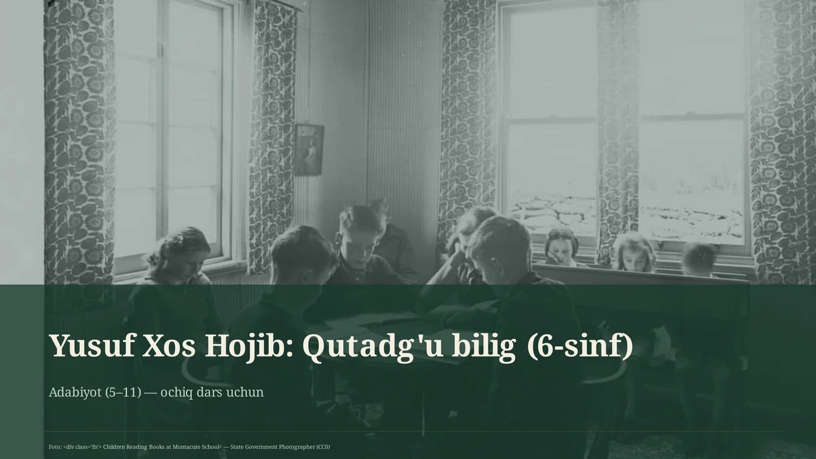 Yusuf Xos Hojib: Qutadg'u bilig (6-sinf)