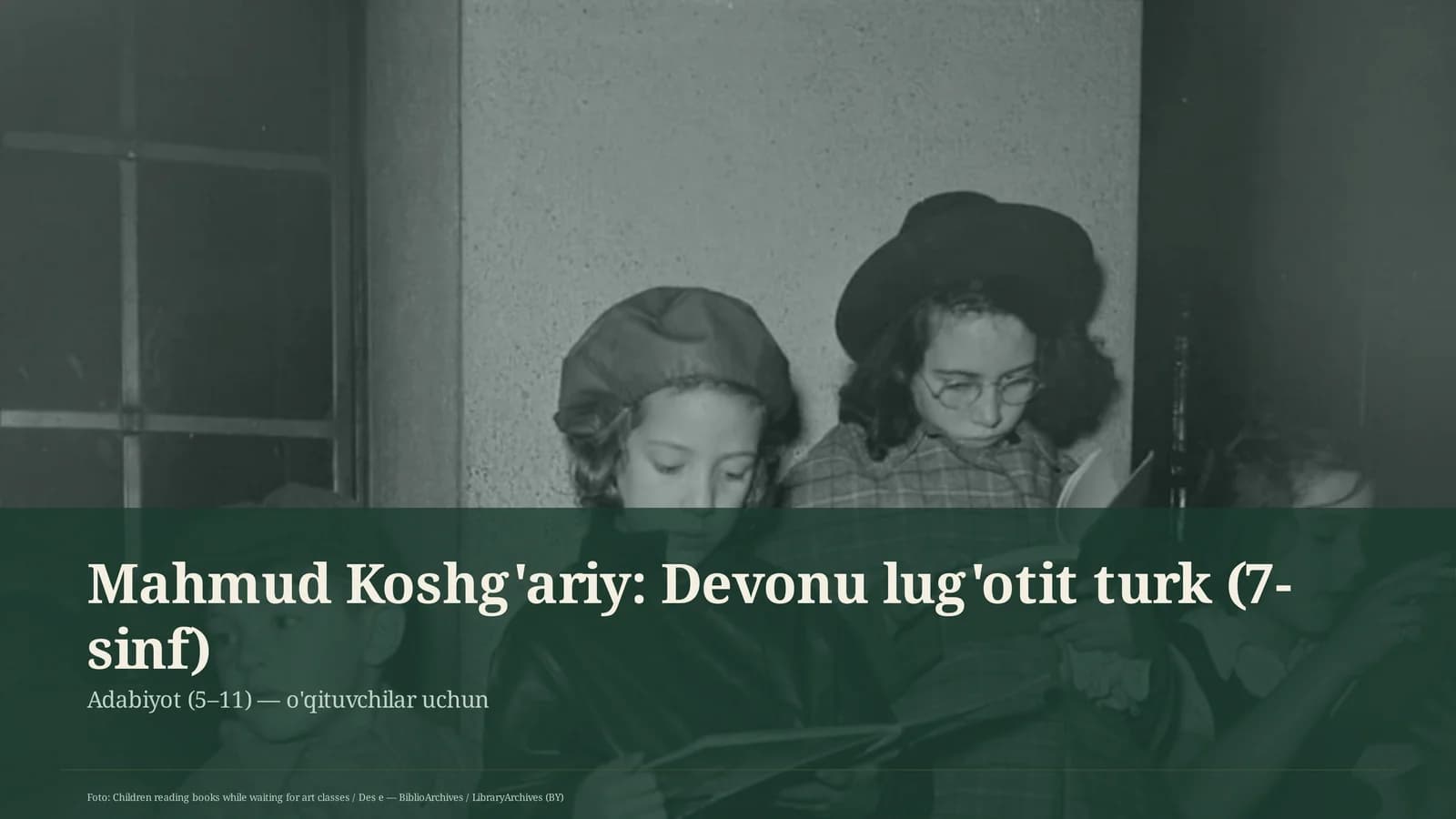 Mahmud Koshg'ariy: Devonu lug'otit turk (7-sinf)
