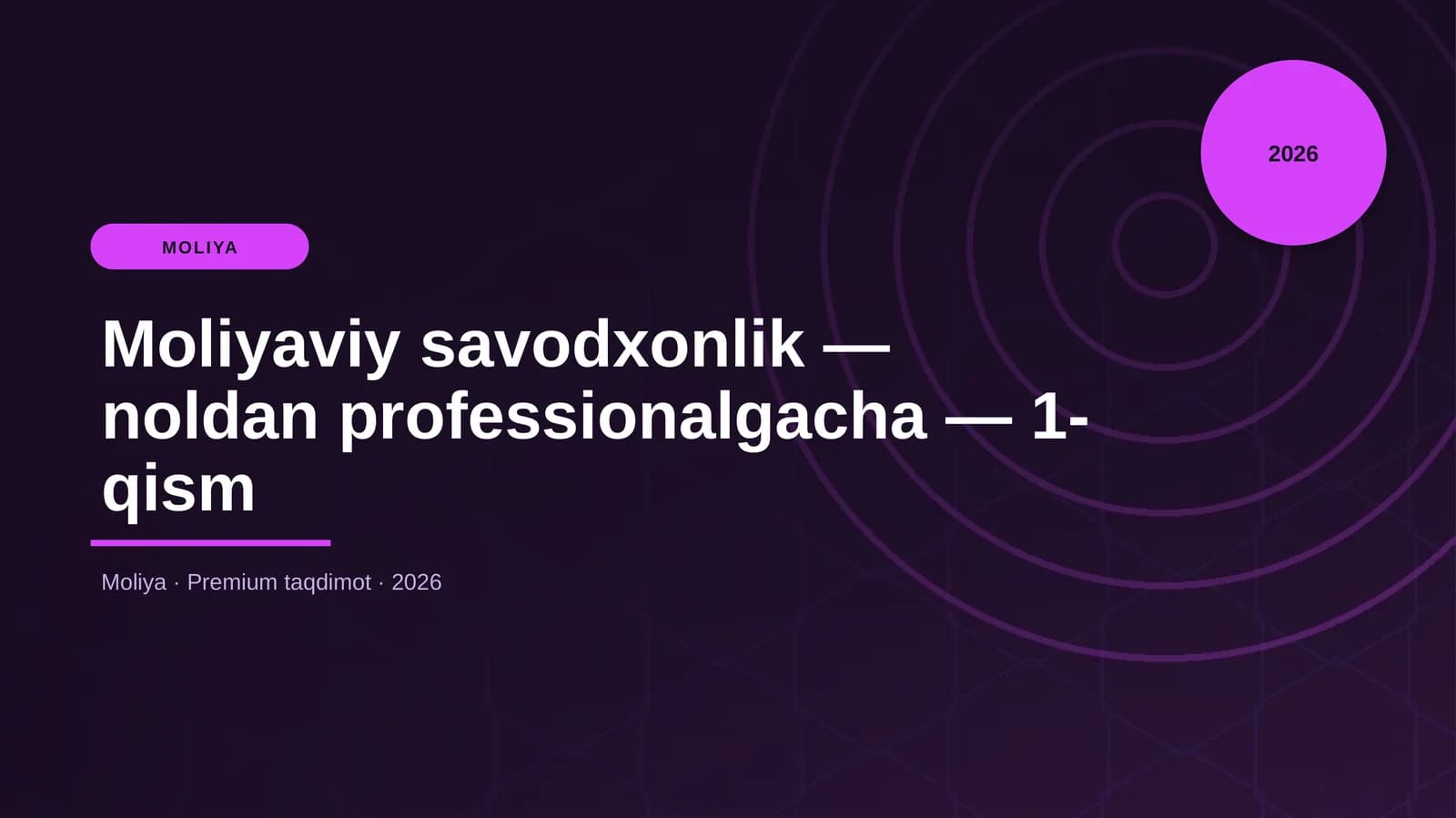 Moliyaviy savodxonlik — noldan professionalgacha — 1-qism