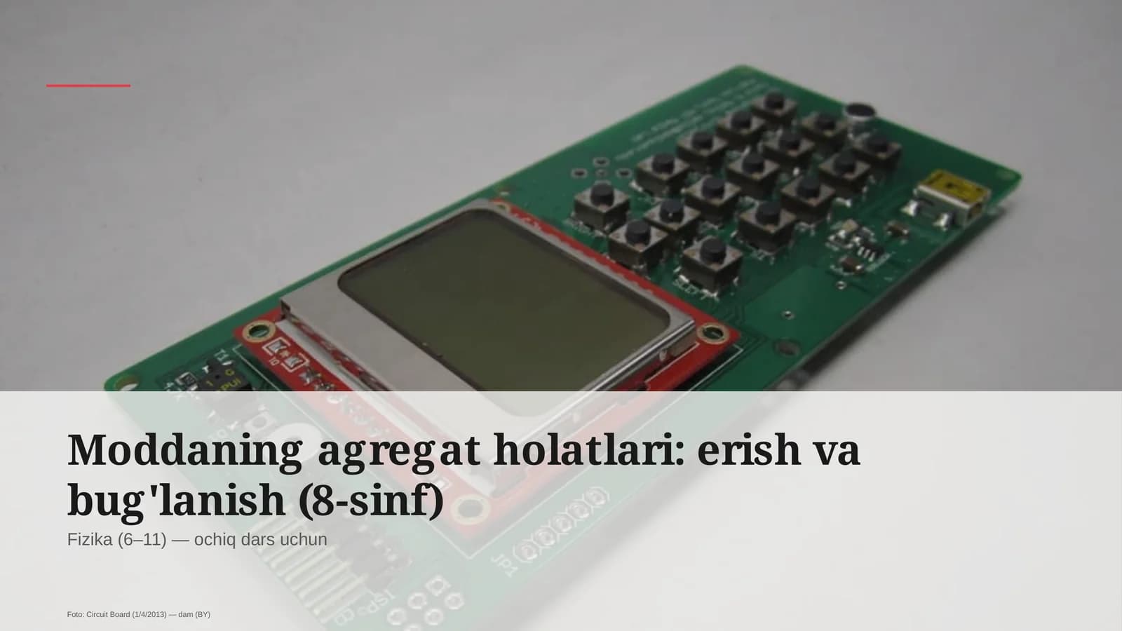Moddaning agregat holatlari: erish va bug'lanish (8-sinf)