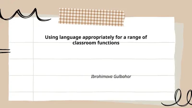 Using language appropriately for a range of classroom functions