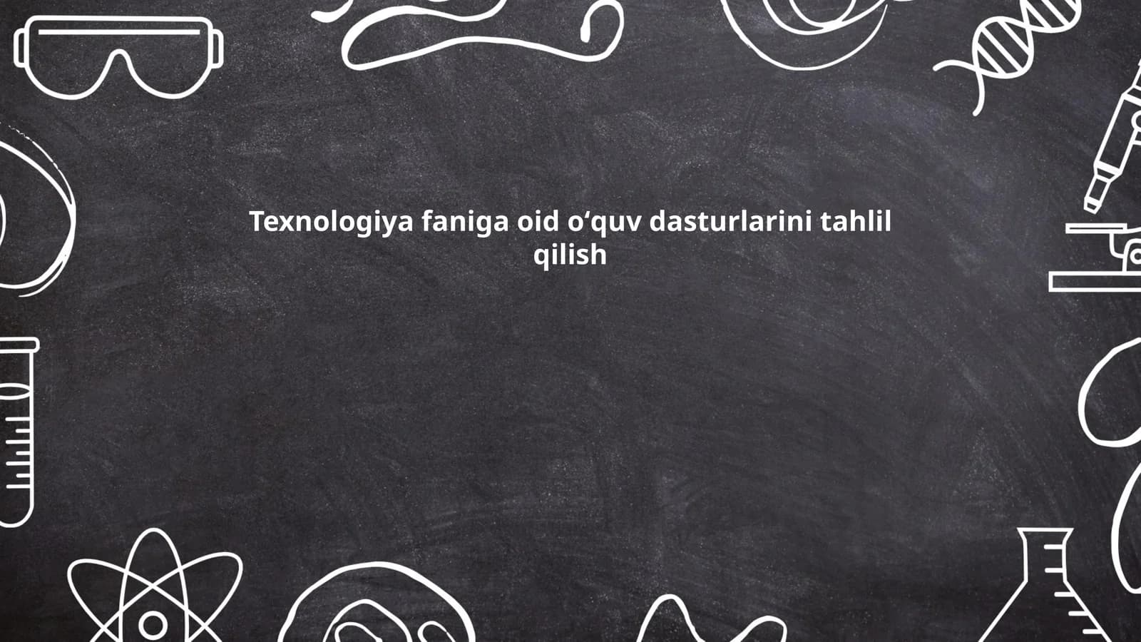 Texnologiya faniga oid oʻquv dasturlarini tahlil qilish