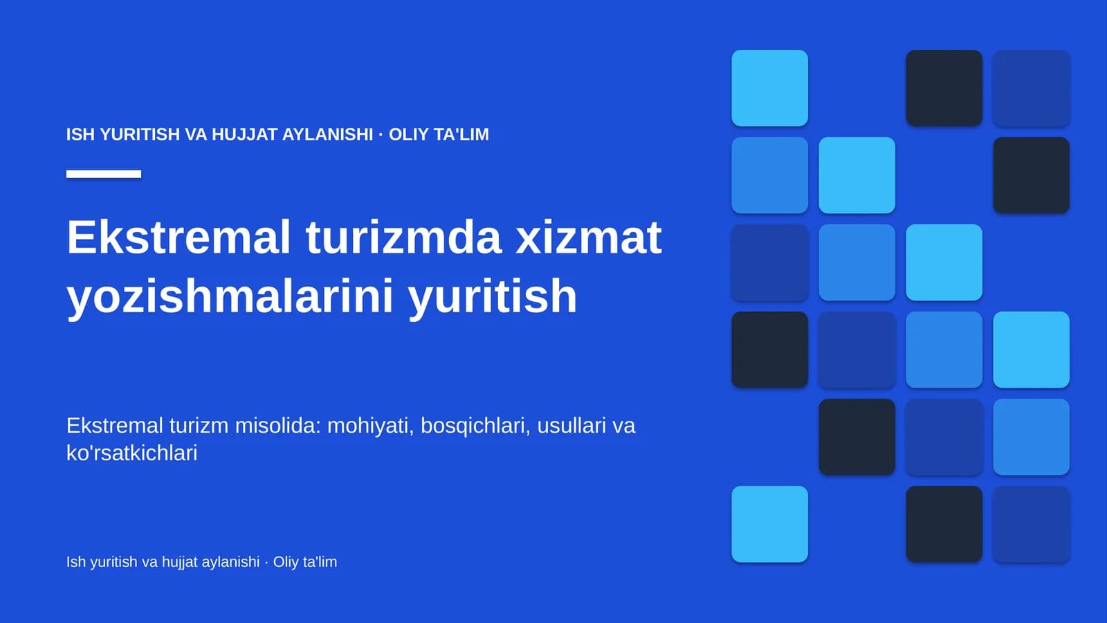 Ekstremal turizmda xizmat yozishmalarini yuritish