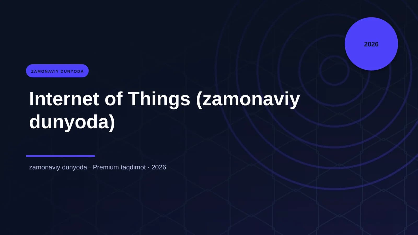 Internet of Things (zamonaviy dunyoda)