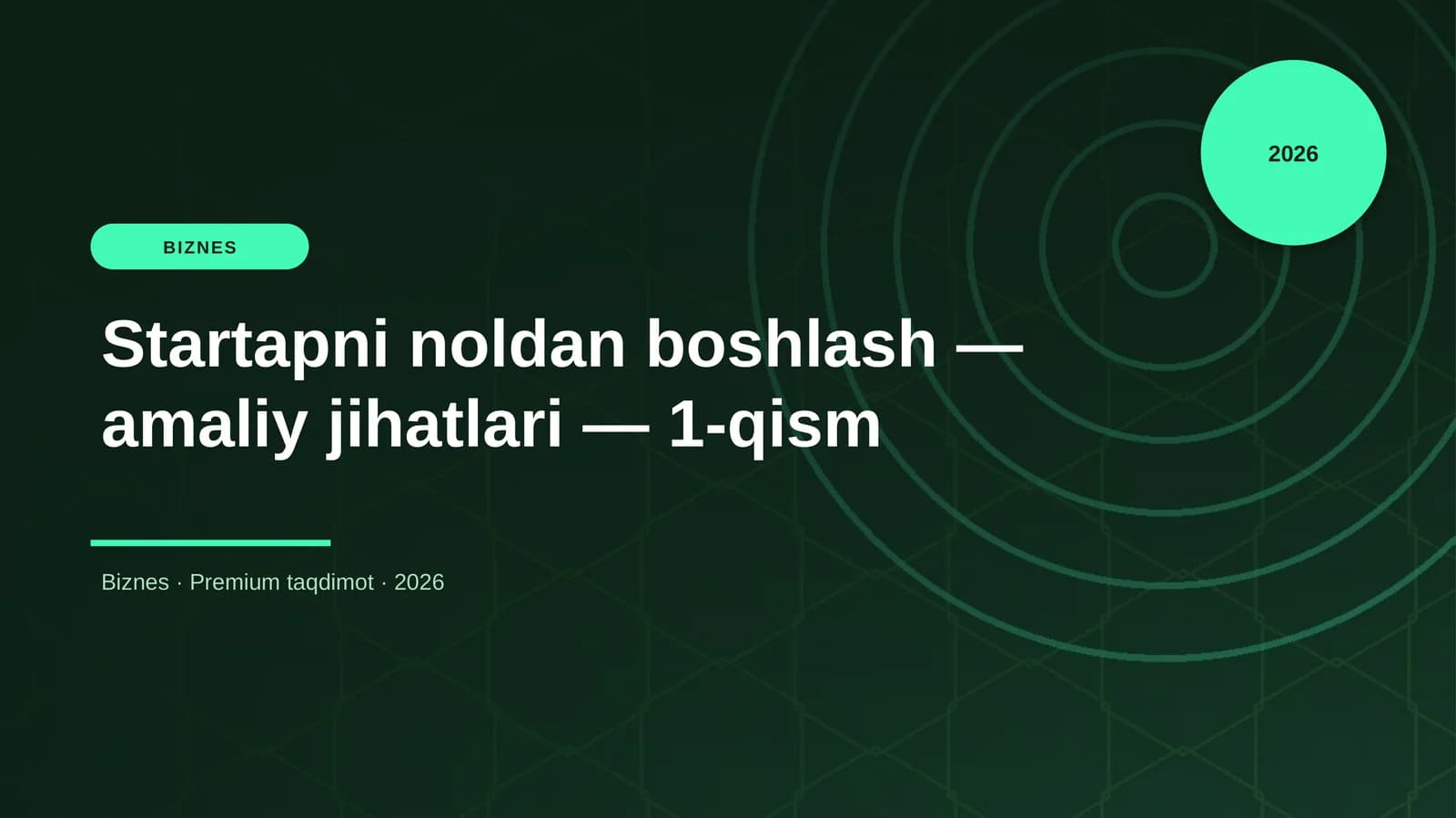 Startapni noldan boshlash — amaliy jihatlari — 1-qism