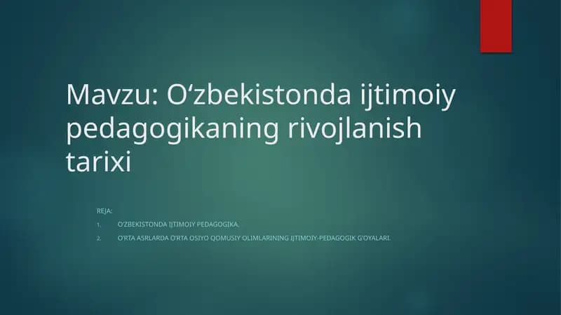 Oʻzbekistondaijtimoiy pedagogikaning rivojlanish tarixi