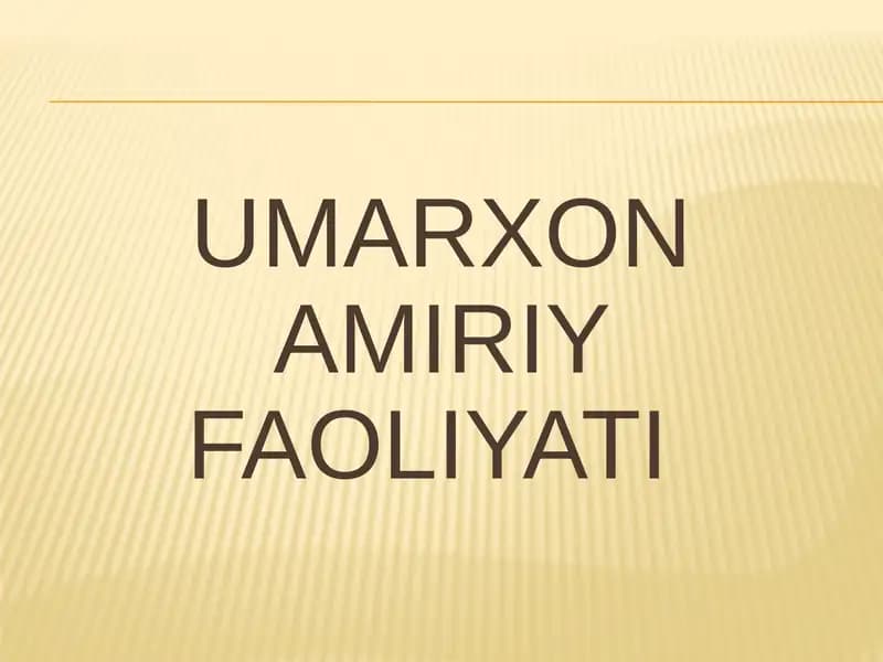 UMARXON AMIRIY FAOLIYATI