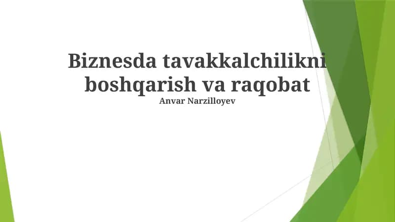 Biznesda tavakkalchilikni boshqarish va raqobat