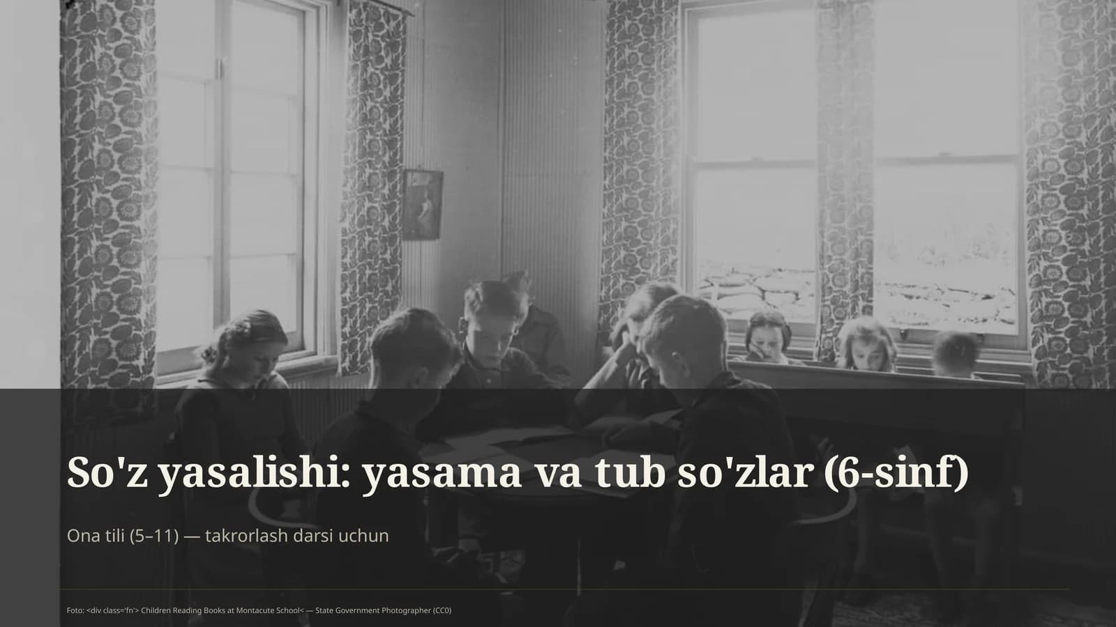 So'z yasalishi: yasama va tub so'zlar (6-sinf) Ona tili (5–11) — takrorlash darsi uchun
