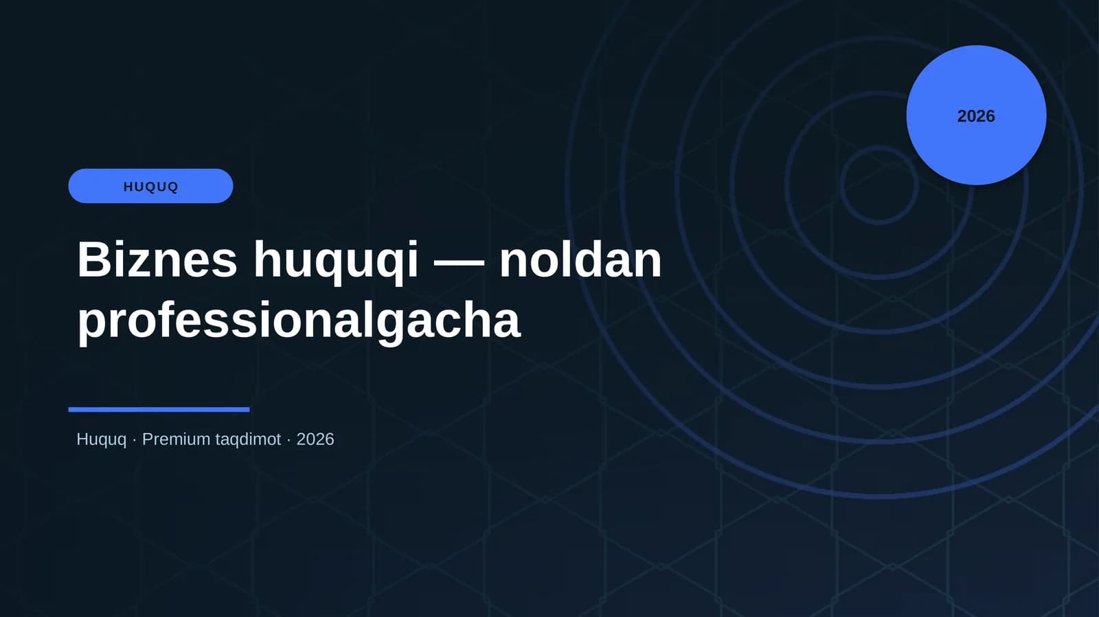 Biznes huquqi — noldan professionalgacha