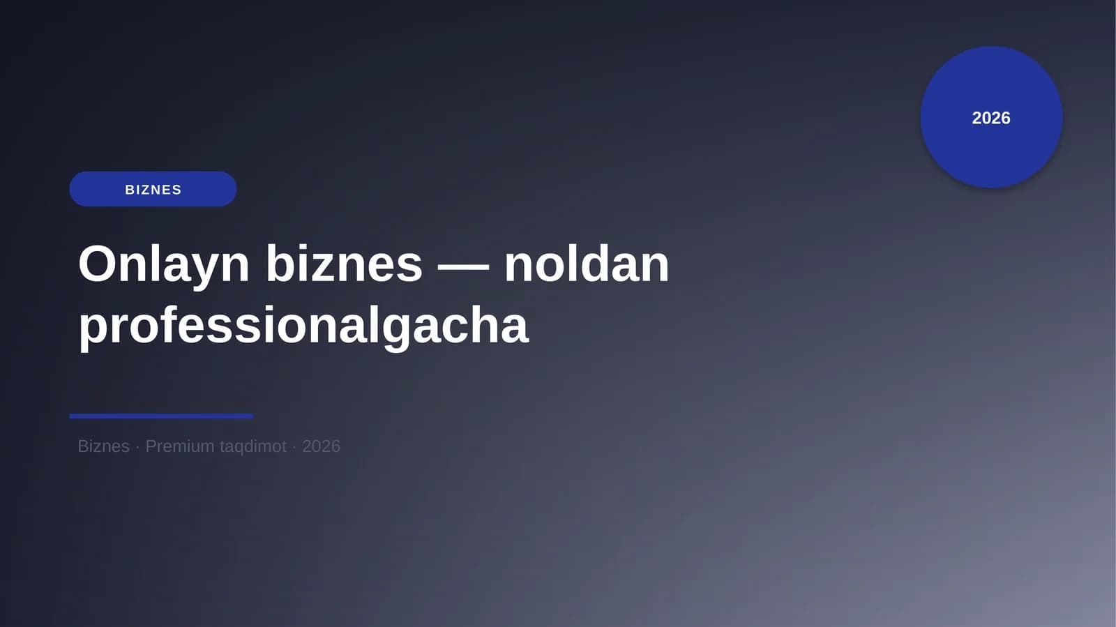 Onlayn biznes — noldan professionalgacha