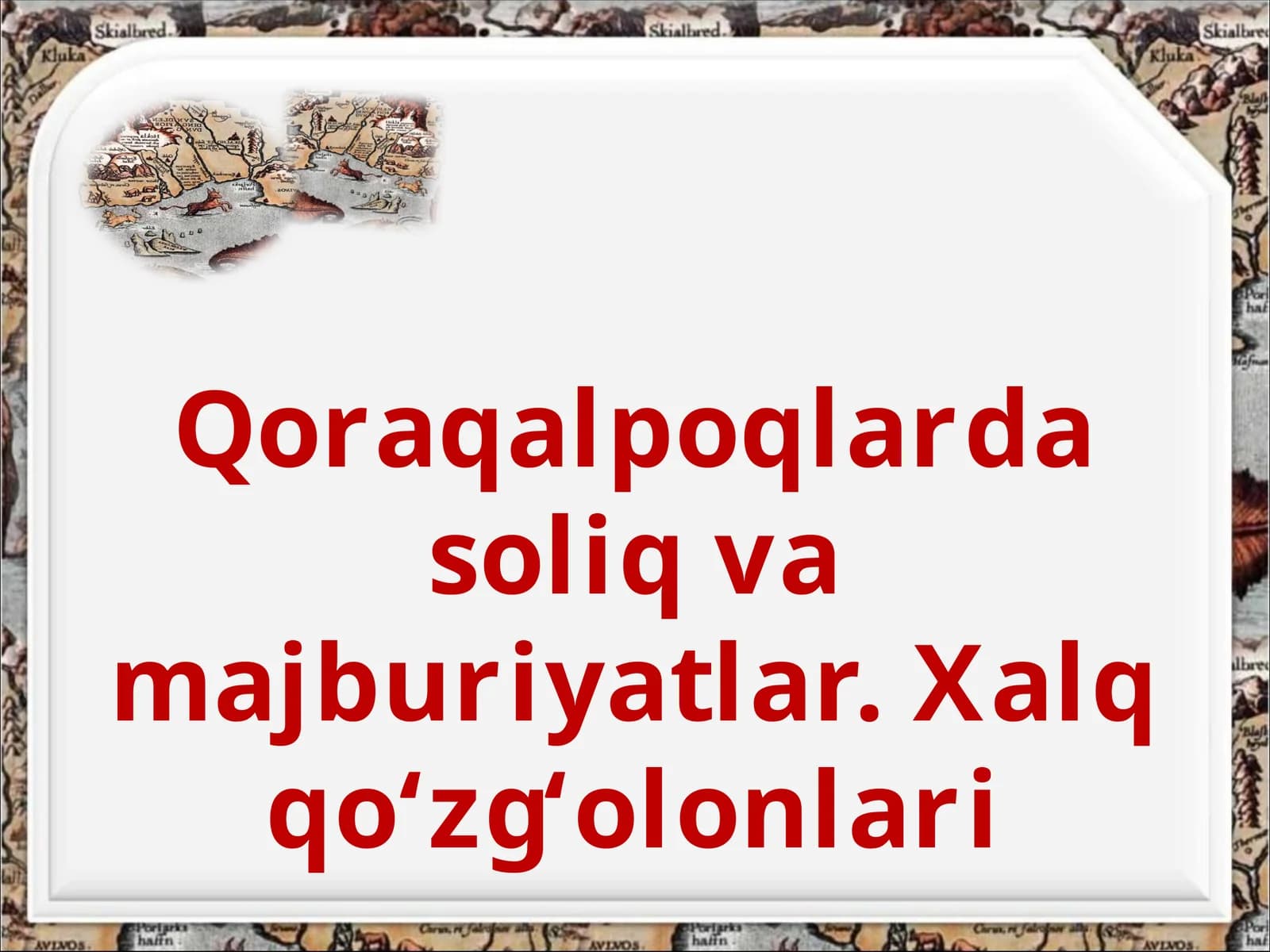 Qoraqalpoqlarda  soliq  va  majburiyatlar Xalq  qo‘zg‘olonlari
